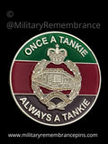 Royal Tank Regiment RTR Once A Tankie Colours Lapel Pin